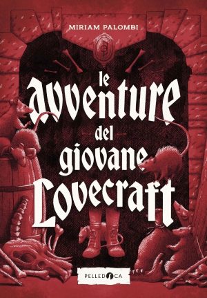 LE AVVENTURE DEL GIOVANE LOVECRAFT