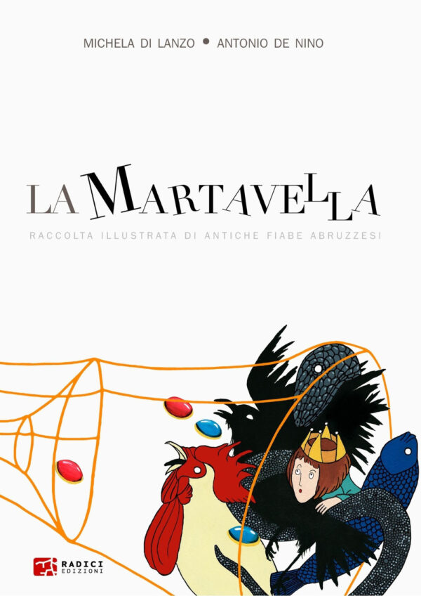 LA MARTAVELLA. RACCOLTA ILLUSTRATA DI ANTICHE FIABE ABRUZZESI