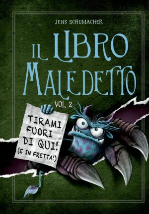 IL LIBRO MALEDETTO (vol. 2). tirami fuori di qui! (e in fretta!)