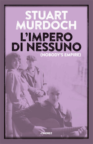 L'IMPERO DI NESSUNO (nobody's empire)