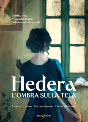 HEDERA. L'OMBRA SULLA TELA