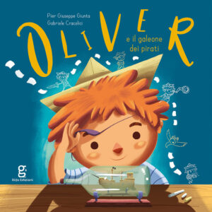 OLIVER E IL GALEONE DEI PIRATI