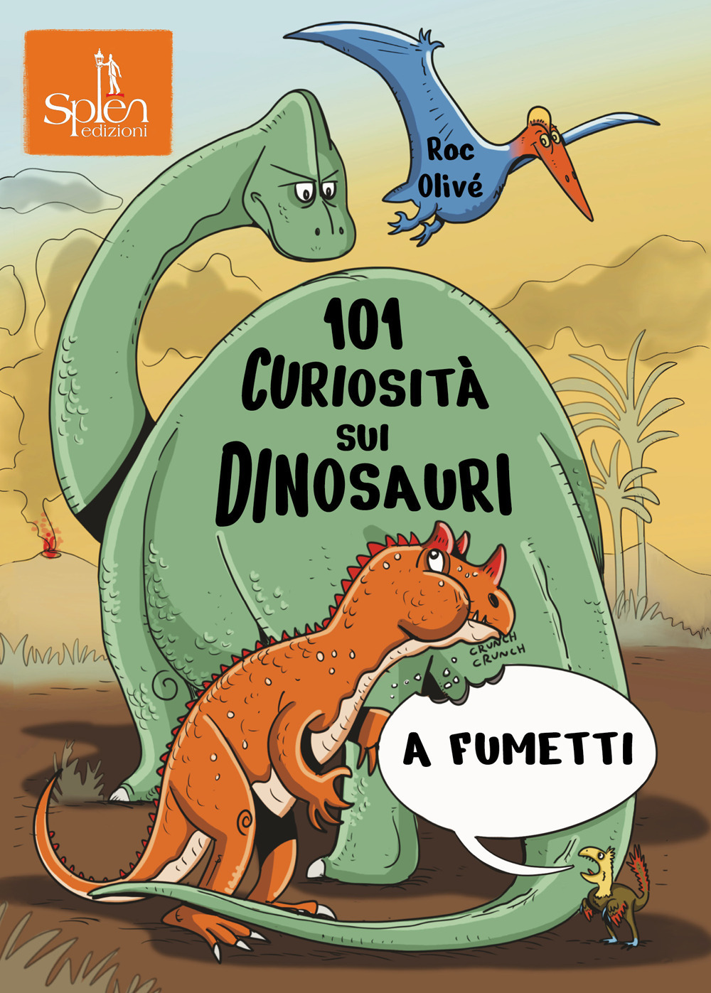 101 CURIOSITÀ SUI DINOSAURI a fumetti