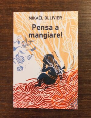 PENSA A MANGIARE!